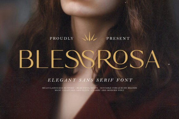 Blessrosa: A Luxurious Sans Serif Font for Handmade Creators and Product Designers