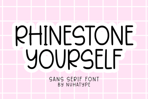 Rhinestone Yourself: A Playful Sans Serif Font for Crafters and Makers