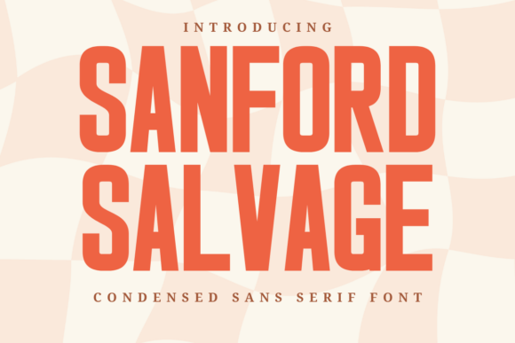 Sanford Salvage: A Bold Sans Serif Font for Editorial Impact